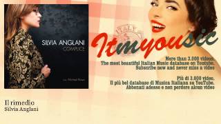 Silvia Anglani - Il rimedio - feat. Gianni Iorio