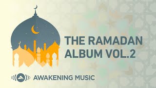 Download lagu Awakening Music - The Ramadan Album (Vol. 2) mp3
