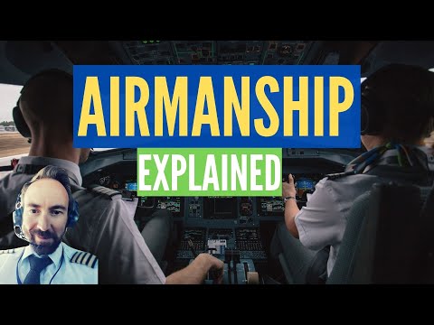 Airmanship Explained By a Boeing Captain! - [What Arimanship REALLY Is and Why It Is So Important].