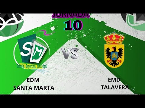 E.D.M SANTA MARTA VS E.M.D TALAVERA