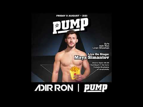 DJ Adir Ron feat. Maya Simantov - LIVE SHOW 2019, PUMP Tel Aviv