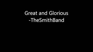 Great and Glorious