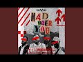 Mad Over You (ft. DA'BOYZ)
