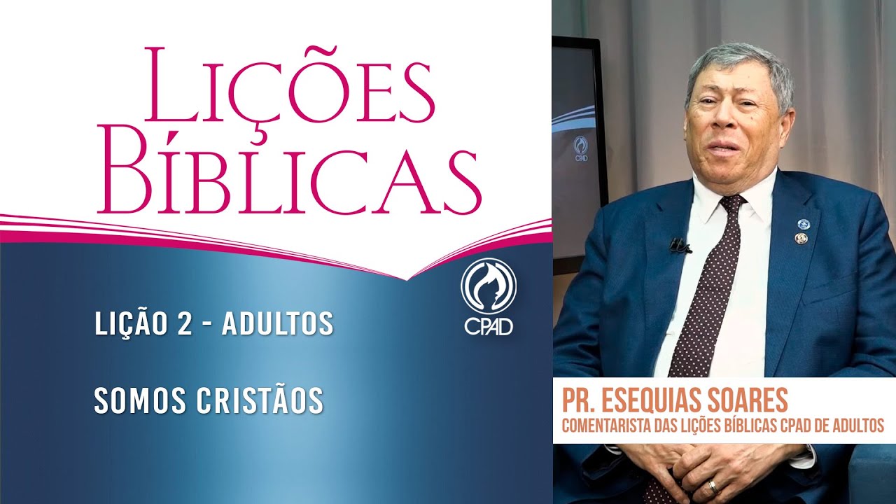 Lição 2 - Lições Bíblicas Adultos - 1º Trim./2025 - CPAD