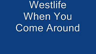 Westlife - When You Come Around