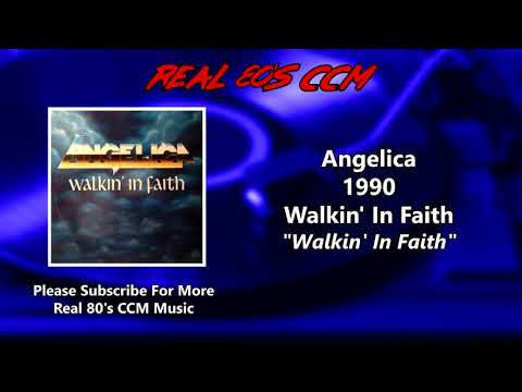 Walk In Faith - Angelica