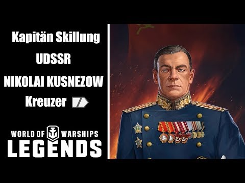 NIKOLAI KUSNEZOW - Kapitän Skillung - World of Warships Legends