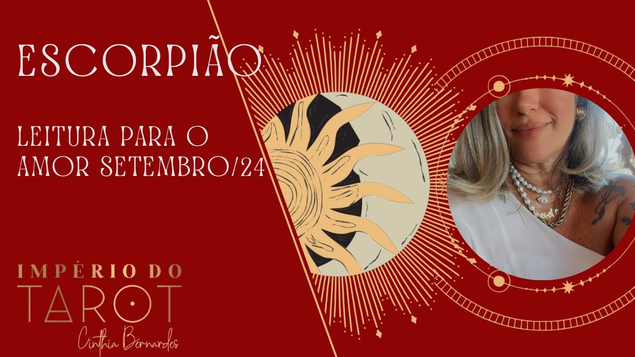 ESCORPIÃO AMOR SETEMBRO/24 - VOCÊ NUNCA VIVEU O QUE VAI VIVER AGORA | UNIÃO SAGRADA