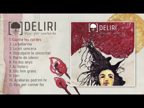 DELIRI - Vius per contar-ho (Disc complet)
