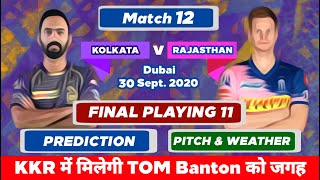 IPL 2020 - RR vs KKR Playing 11 , Prediction & Preview | 12th Match | MY Cricket Production