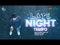 Late Night Tempo Tris MV