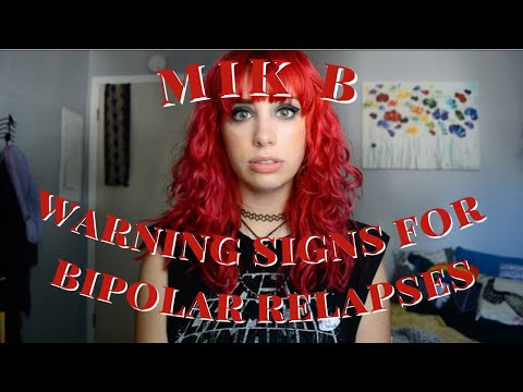 Warning Signs for Bipolar Relapses | Mik B