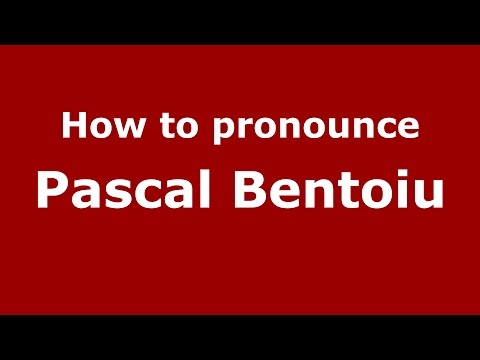 How to pronounce Pascal Bentoiu (Romanian/Romania)  - PronounceNames.com