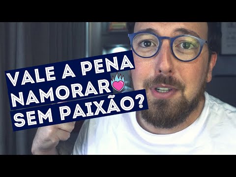 Vale a pena se relacionar sem estar apaixonado?
