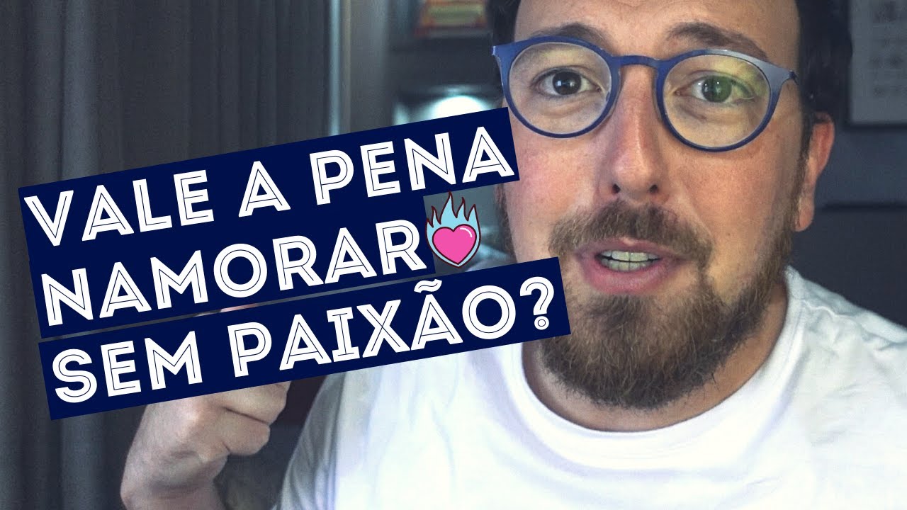 Vale a pena se relacionar sem estar apaixonado?