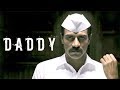 Daddy Bollywood Full Movie In HD Arjun Rampal As Arun Gawali Arun Gawali Biopic Movie