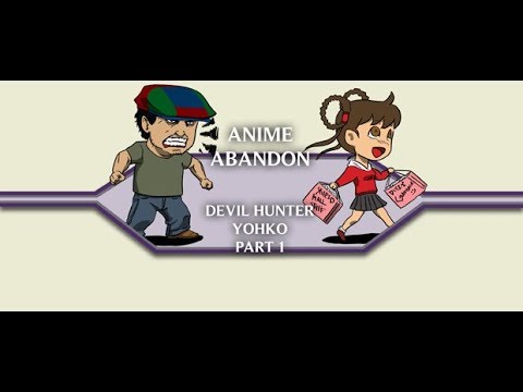 Anime Abandon: Devil Hunter Yohko Part I
