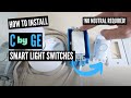 How To Install C by GE Smart Light Switch | No Neutral Required |