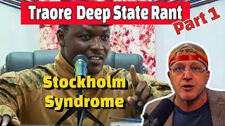 The Deep State Connection Nobody's Talking About | Ibrahim Traore Speech EXPOSED DEEP STATE Part I
