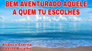 BEM AVENTURADO AQUELE A QUEM TU ESCOLHES, ORAO DA NOITE #oraopoderosa #oraoforte