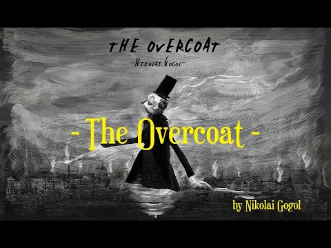 The Overcoat by Nikolai Gogol