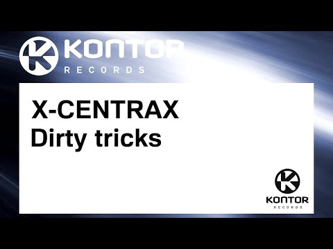 X-CENTRAX - Dirty tricks [Official]