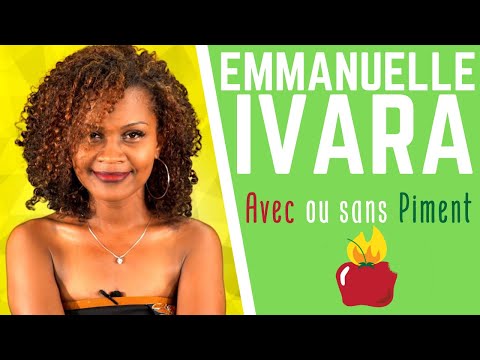Avec ou Sans Piment - Emmanuelle Ivara