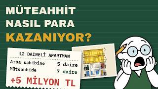 Müteahhitler Aslında Nasıl Para Kazanıyor?