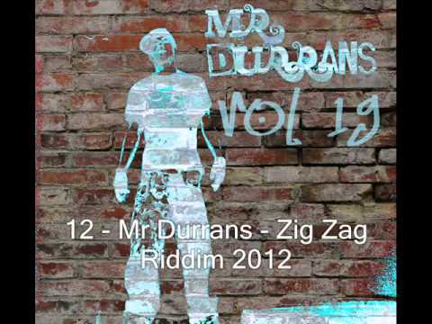 Mr Durrans Vol 19 - 12 - Mr Durrans - Zig Zag Riddim 2012