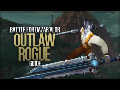 8.1 BFA Outlaw Rogue Guide - Learning to keep your wits about you!