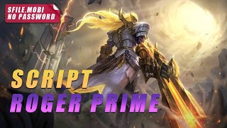 Download lagu Script Skin Roger Prime No Password mp3