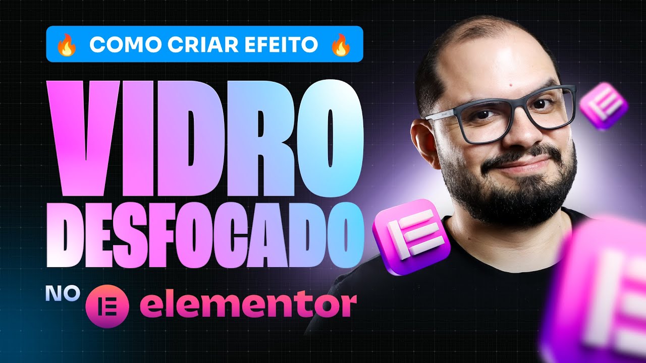 🔥DESCUBRA A FERRAMENTA QUE CRIA EFEITO DE VIDRO DESFOCADO PARA O ELEMENTOR [ 100% GRÁTIS ]!!!