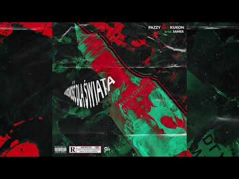 Pazzy ft. kukon - Wiadomość dla świata prod. Samer