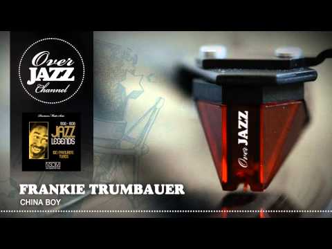 Frankie Trumbauer - China Boy (1934)