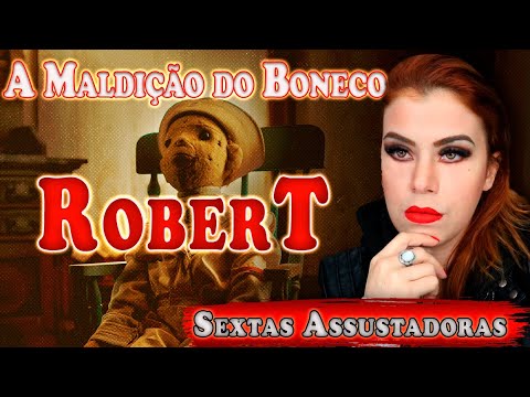 BONECO ROBERT - ORIGEM, DONOS E A FAMÍLIA OTTO