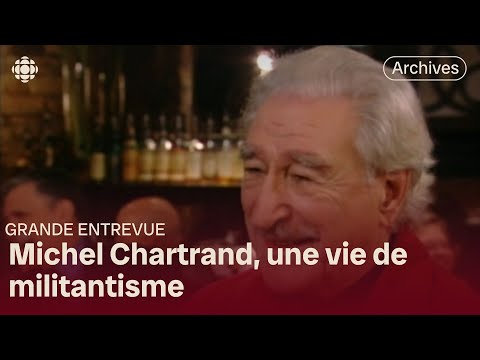 Entrevue avec Michel Chartrand en 2003