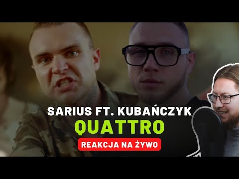Sarius ft. Kubańczyk "Quattro" | REAKCJA NA ŻYWO 🔴