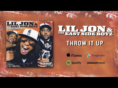 @LILJON & The East Side Boyz - Throw It Up (Official Audio)