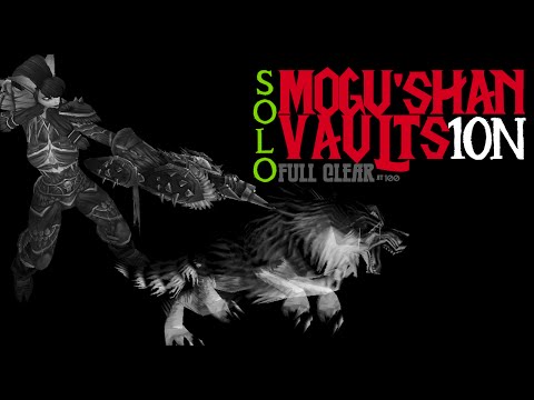 Solo Mogu'Shan Vaults 10N Full Clear at 100