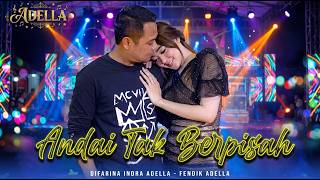 Download lagu ANDAI TAK BERPISAH - Difarina Indra Adella ft. Fendik Adella - OM ADELLA mp3 Download lagu ANDAI TAK BERPISAH - Difarina Indra Adella ft. Fendik Adella - OM ADELLA mp3