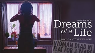 Dreams of a Life - Official Trailer