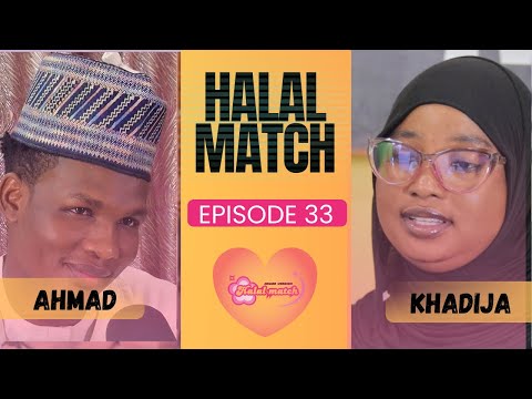 HALAL MATCH EPISODE 33