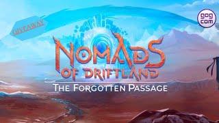 Nomads of Driftland: The Forgotten Passage (❌Free Now)