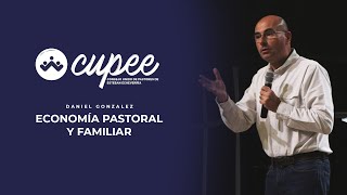 Economía pastoral y familiar - Pr. Daniel González / Consejo Unido de Pastores de Esteban Echeverría