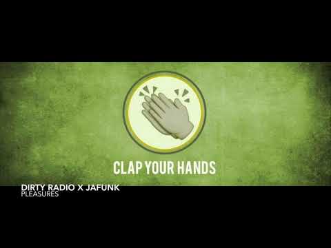 DiRTY RADiO X Jafunk - Pleasures