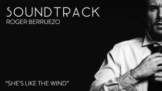 She's Like The Wind - Patrick Swayze (Cover by Roger Berruezo)