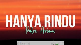 Download lagu Putri Ariani - HANYA RINDU (Lyrics) mp3 Download lagu Putri Ariani - HANYA RINDU (Lyrics) mp3