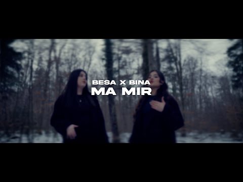 Besa x Bina - MA MIR (prod. by SkennyBeatz & BTM Soundz)