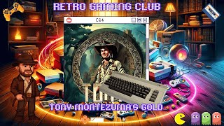 C64 Classic: Tony Montezuma’s Gold – Watch Me Almost Get Rich! | Review & Gameplay