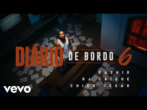 Rashid - Diário de Bordo VI (ft. Chico César)